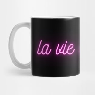 La vie est belle - Pink Neon - French Quote Mug